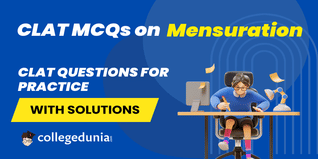 CLAT MCQs on Mensuration: CLAT Questions for Practice with Solutions